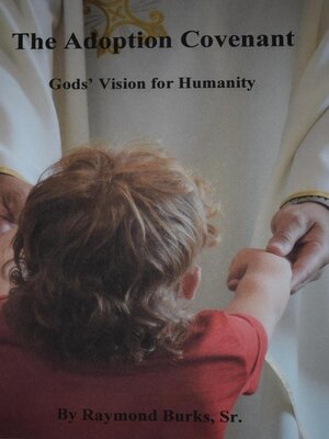 cover image of The Adoption Covenant, Gods' Vision For Humanity
